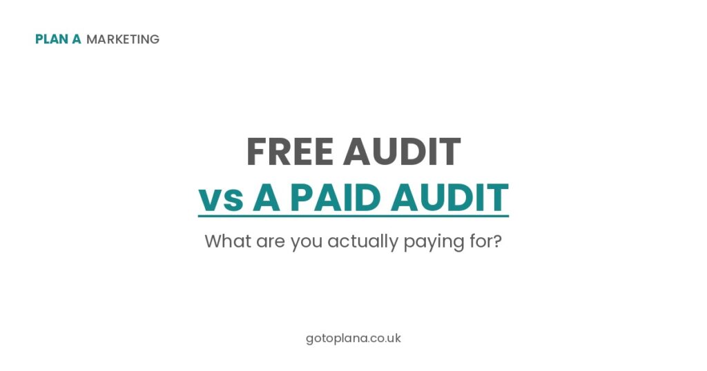 free website audit vs paid audit – Plan A Marketing