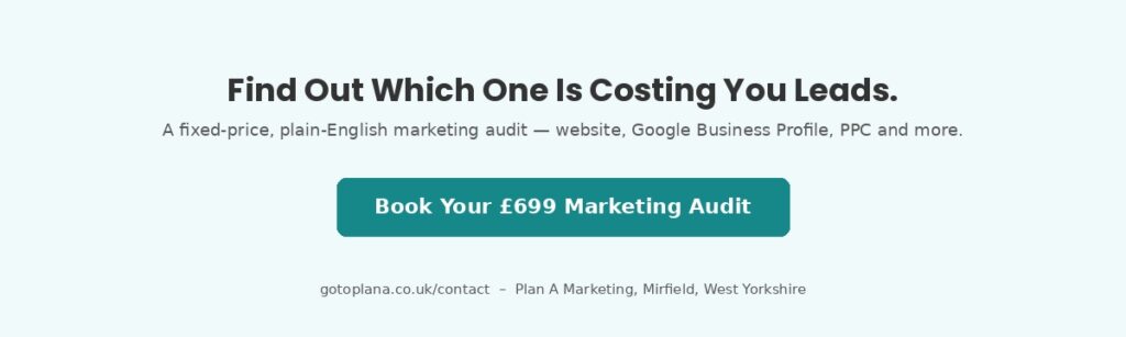 Book a £699 West Yorkshire marketing audit with Plan A Marketing